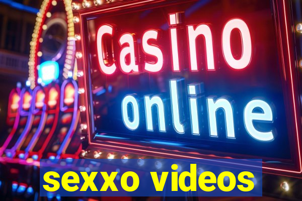 sexxo videos